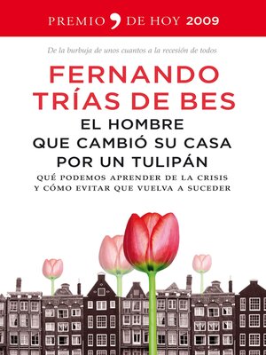 cover image of El hombre que cambió su casa por un tulipán